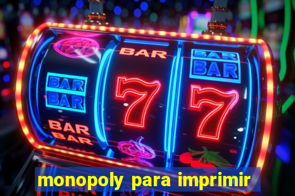 monopoly para imprimir